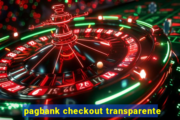 pagbank checkout transparente